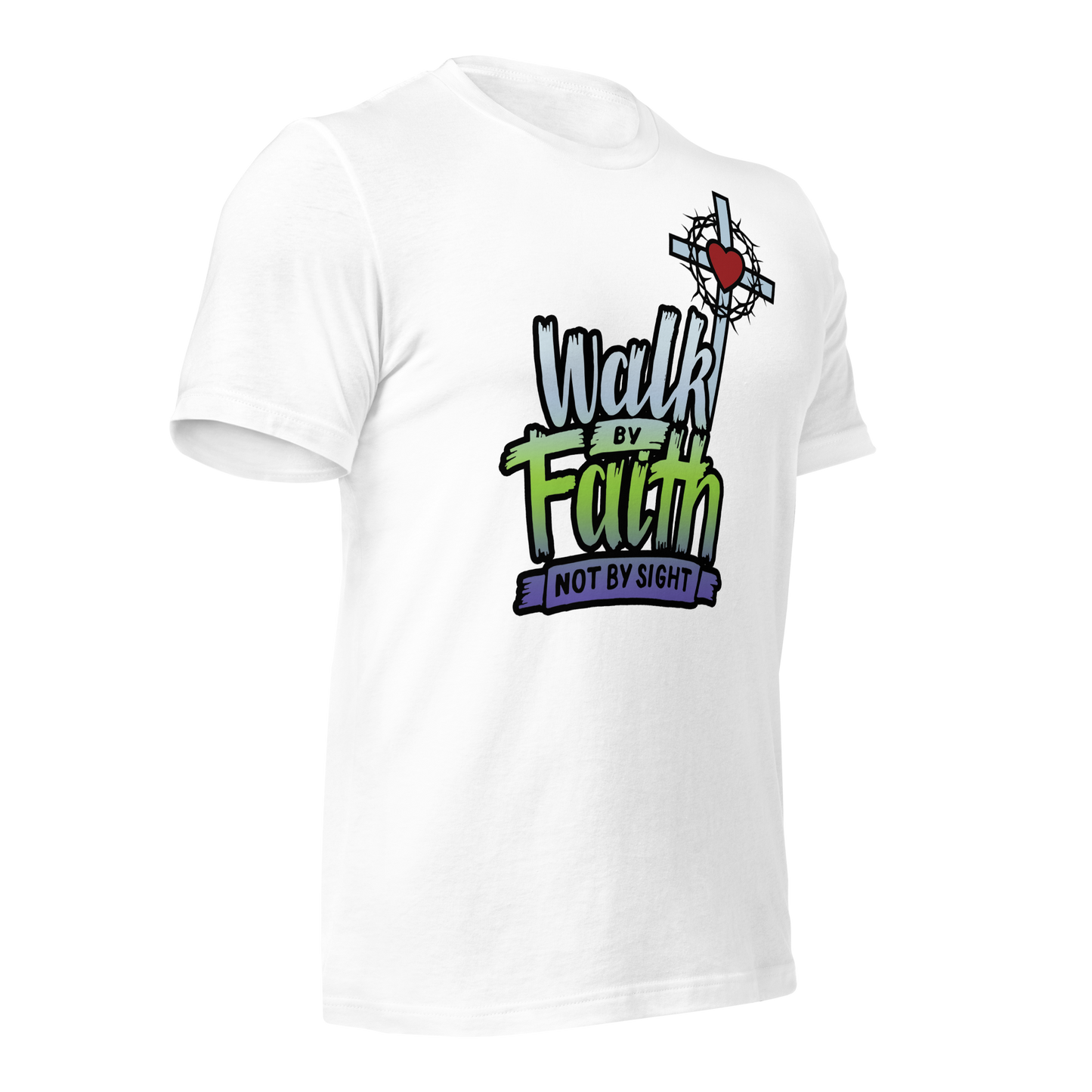 Walk By Faith Unisex t-shirt