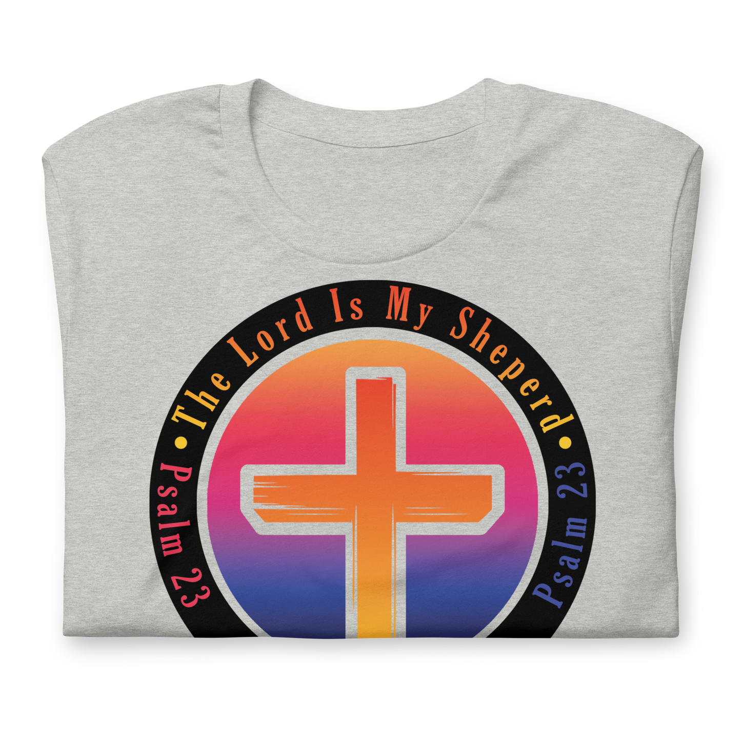 The Lord Is My Sheperd Unisex T-Shirt
