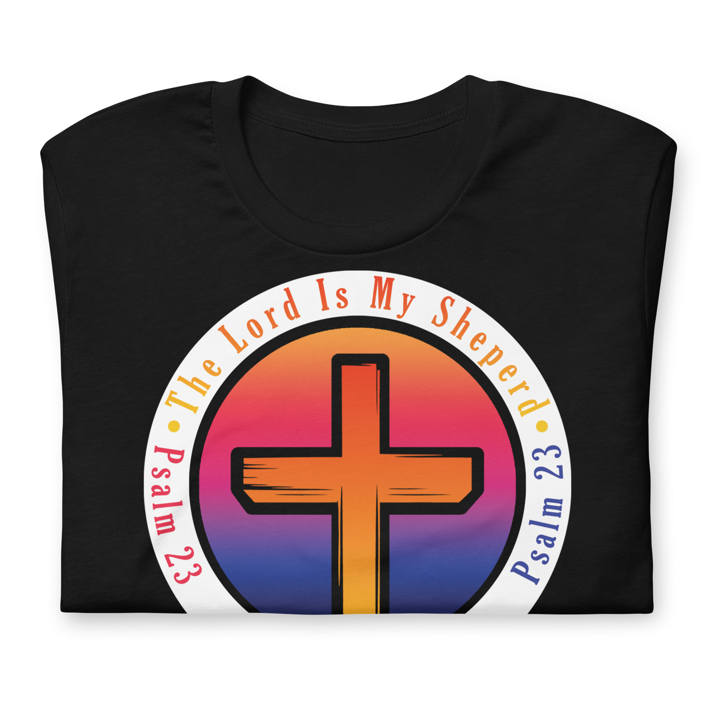 The Lord Is My Sheperd Alternative Unisex T-Shirt