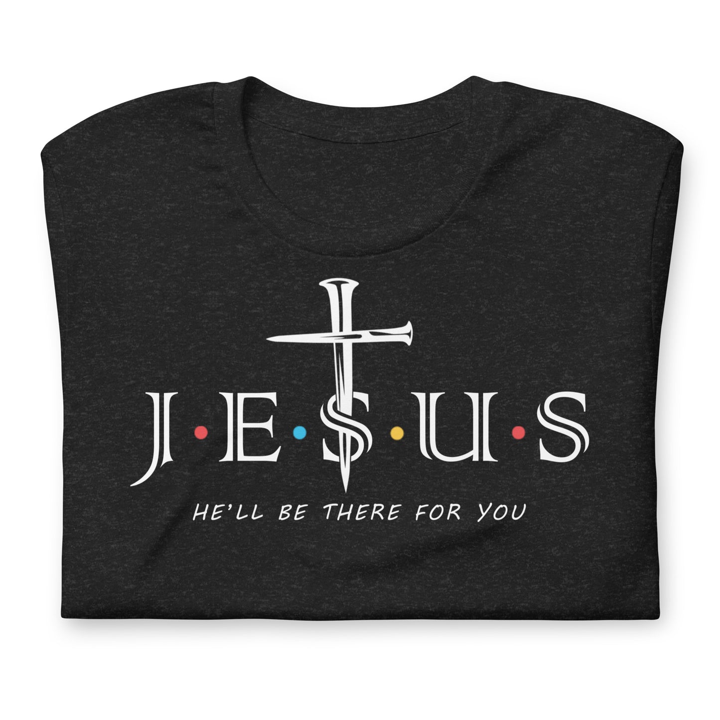 Jesus Friends Unisex T-Shirt