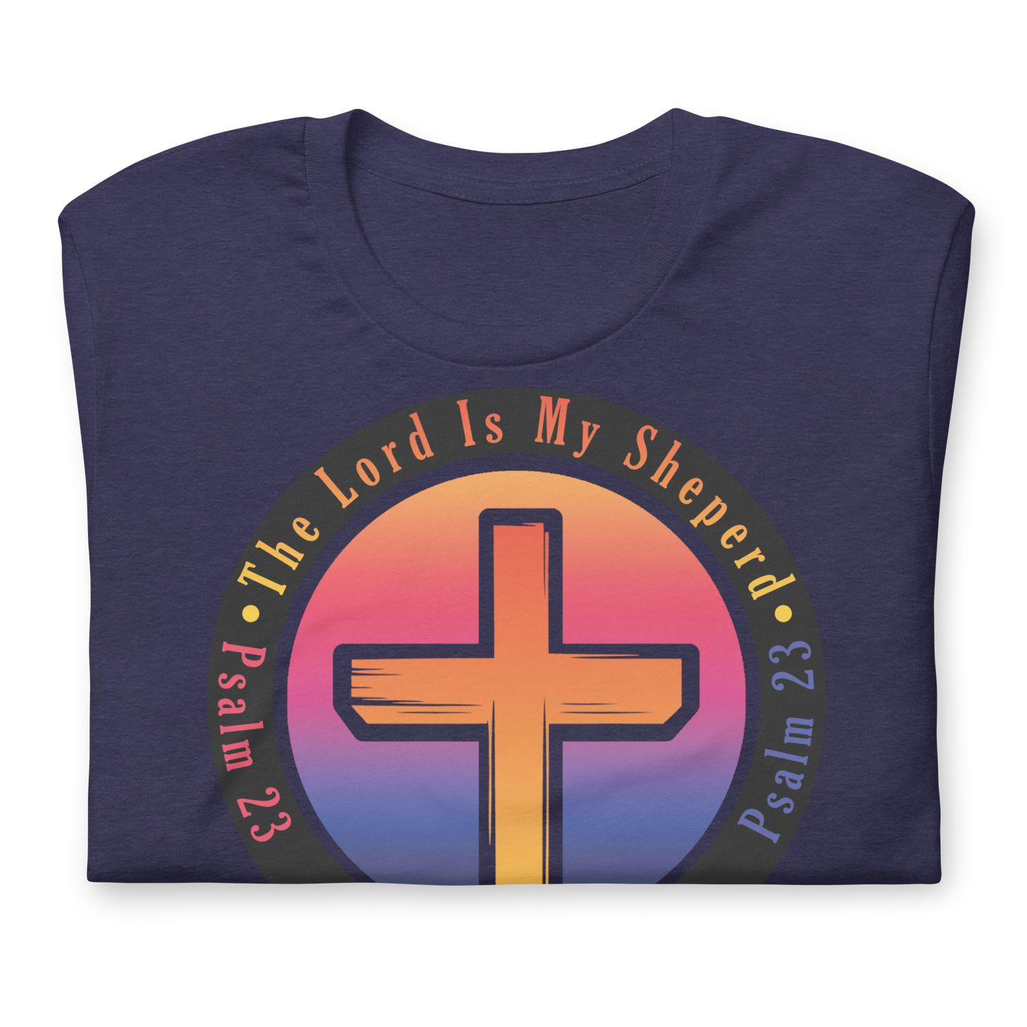 The Lord Is My Sheperd Unisex T-Shirt