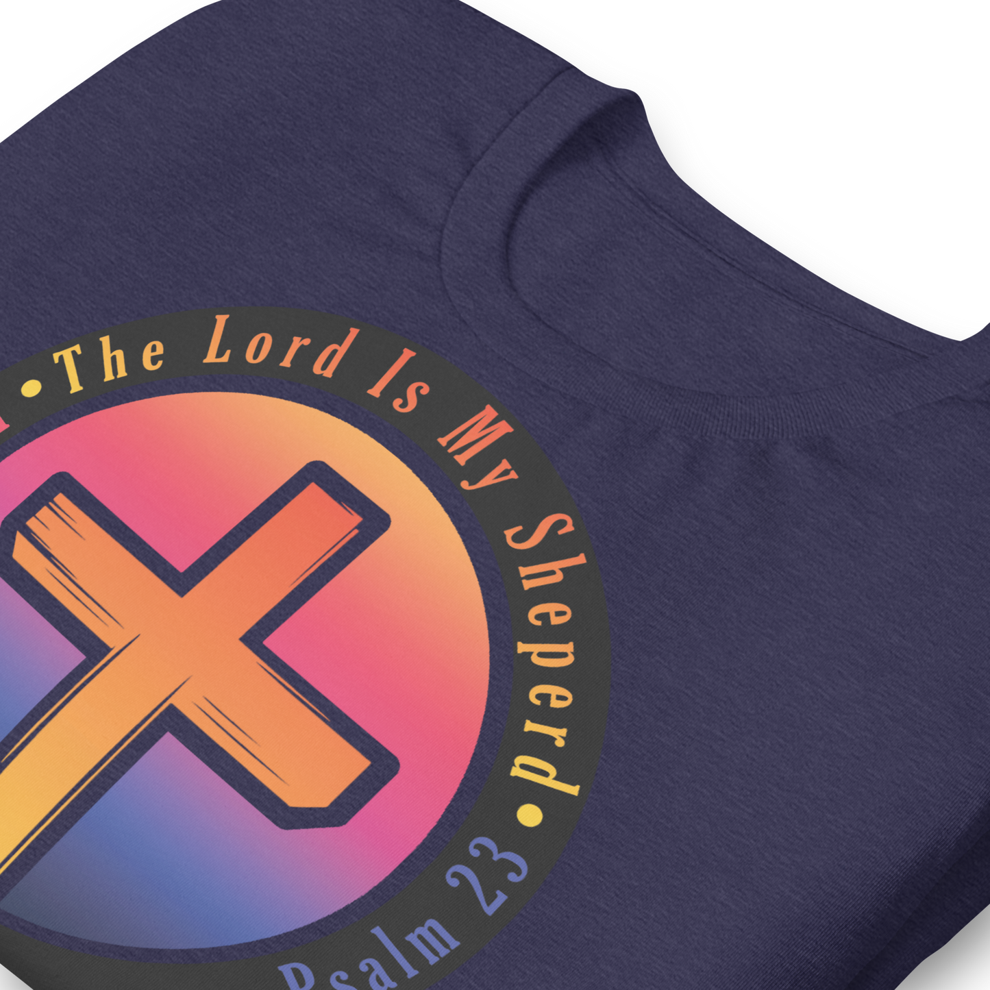 The Lord Is My Sheperd Unisex T-Shirt