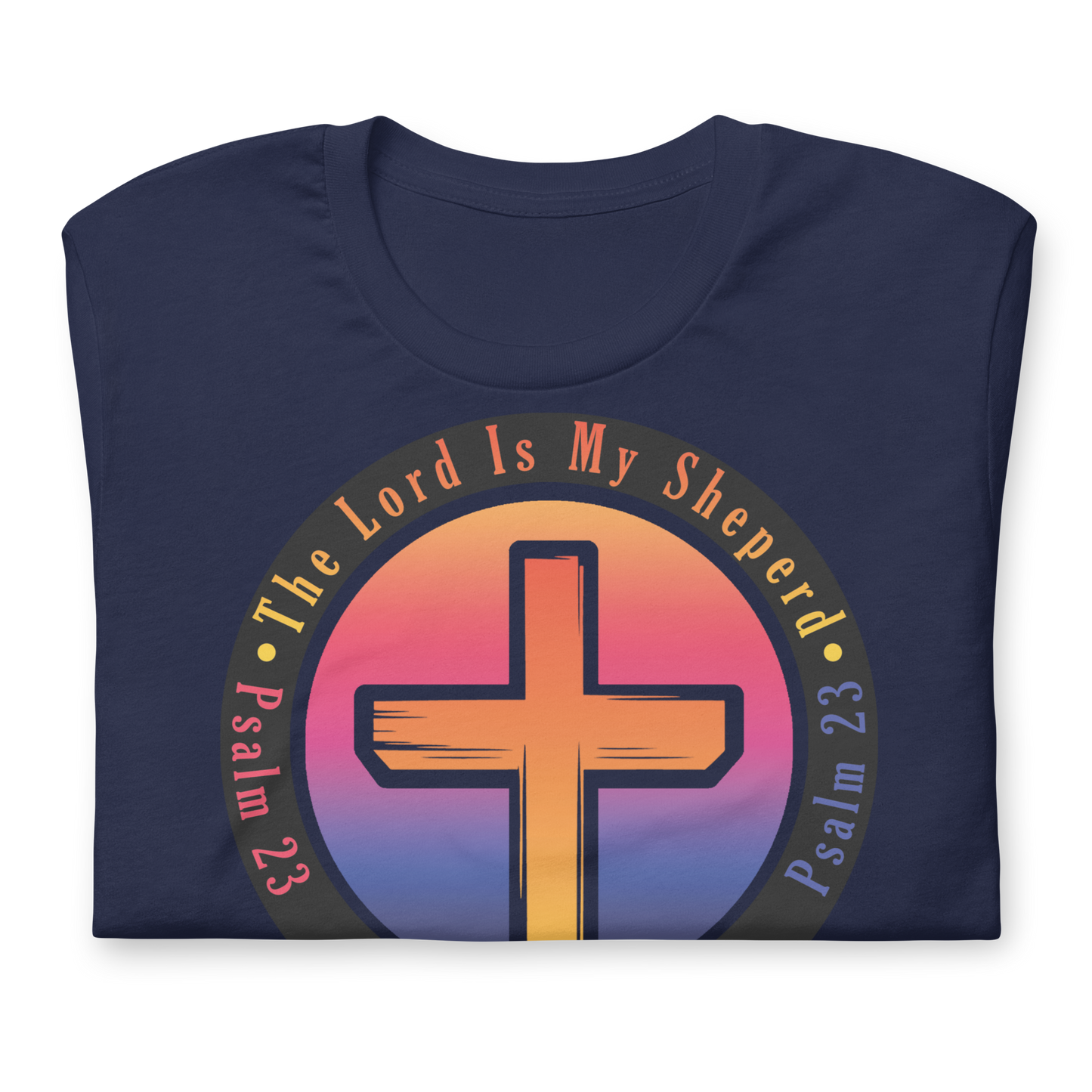 The Lord Is My Sheperd Unisex T-Shirt