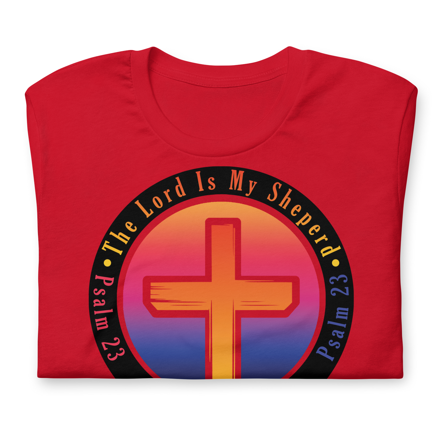 The Lord Is My Sheperd Unisex T-Shirt