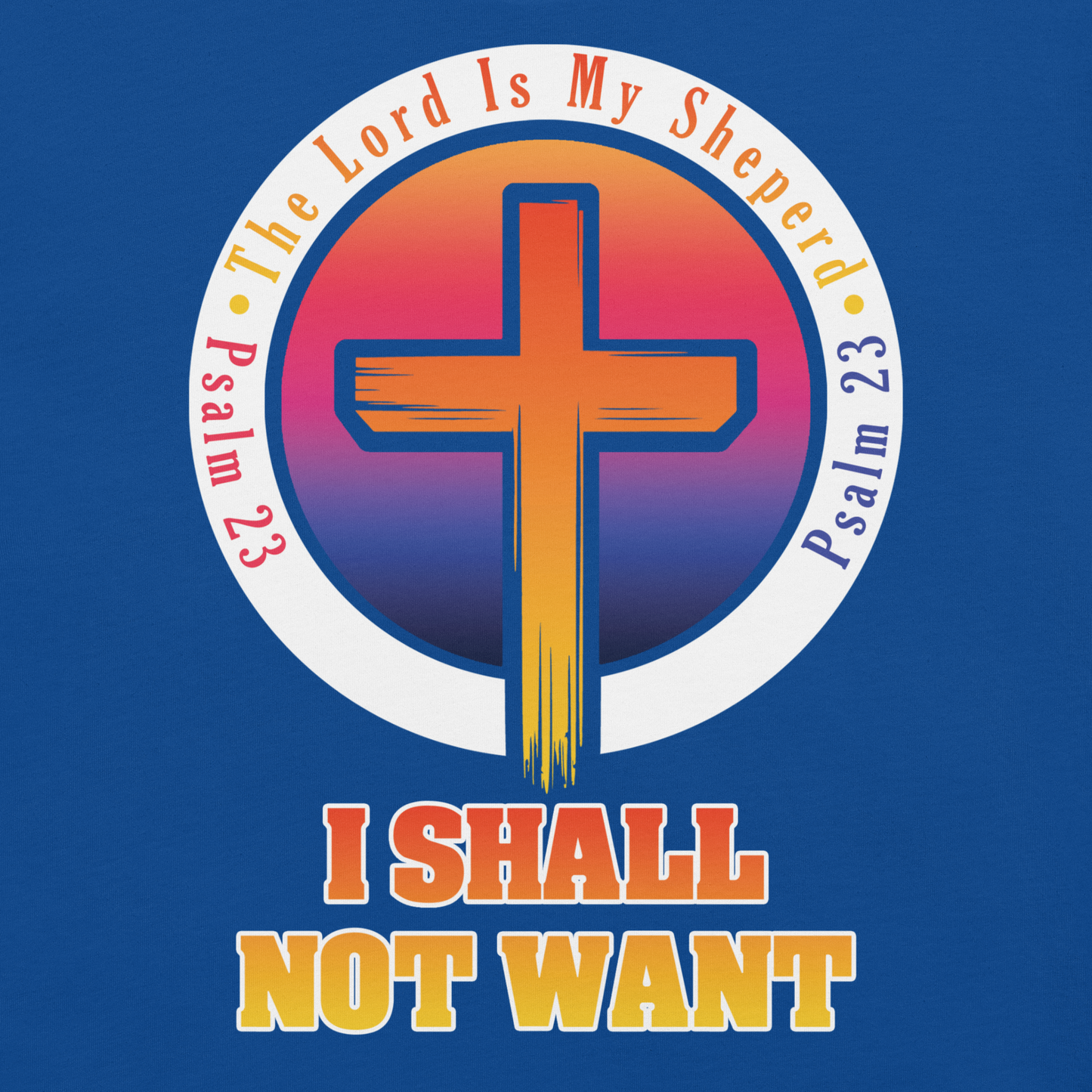 The Lord Is My Sheperd Alternative Unisex T-Shirt