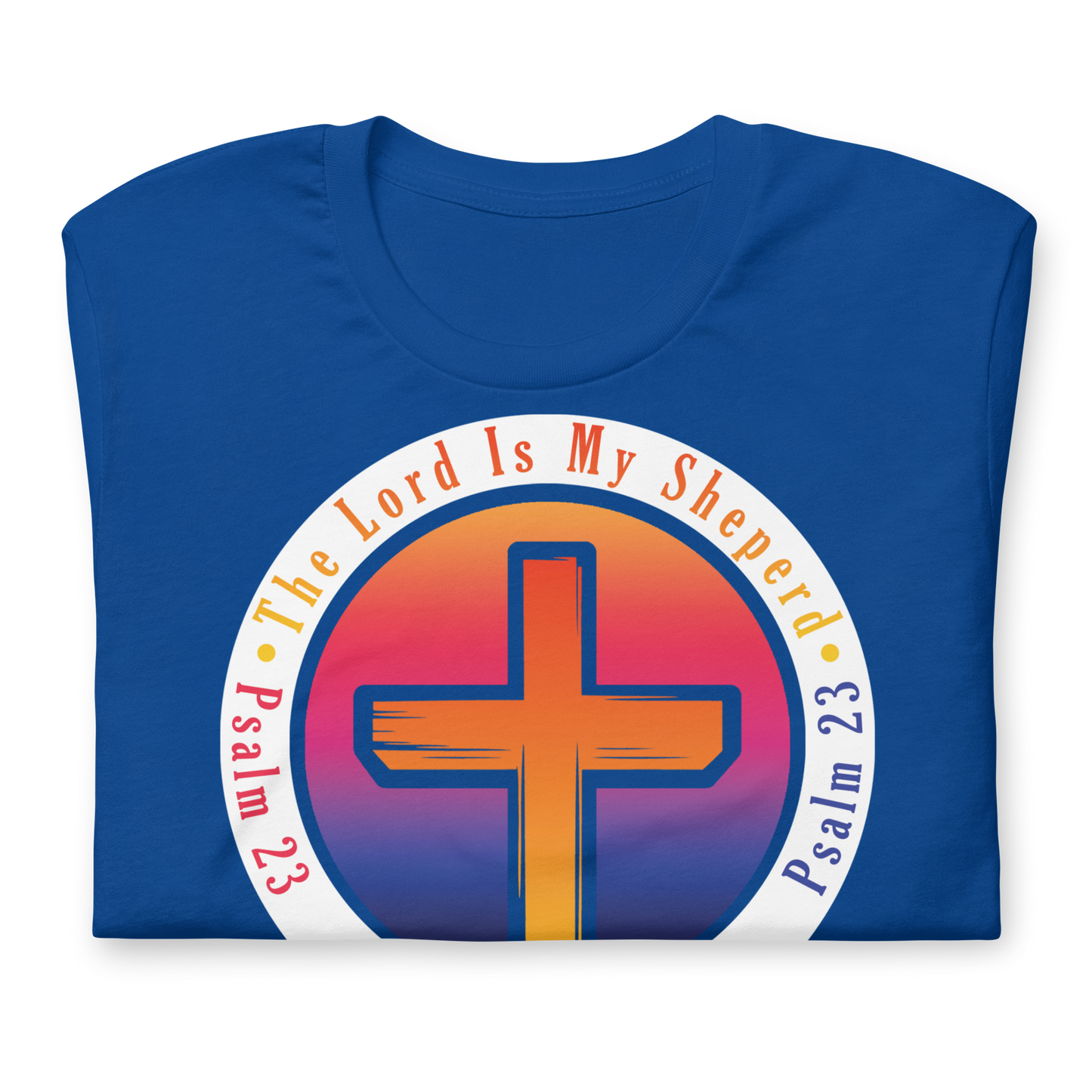 The Lord Is My Sheperd Alternative Unisex T-Shirt