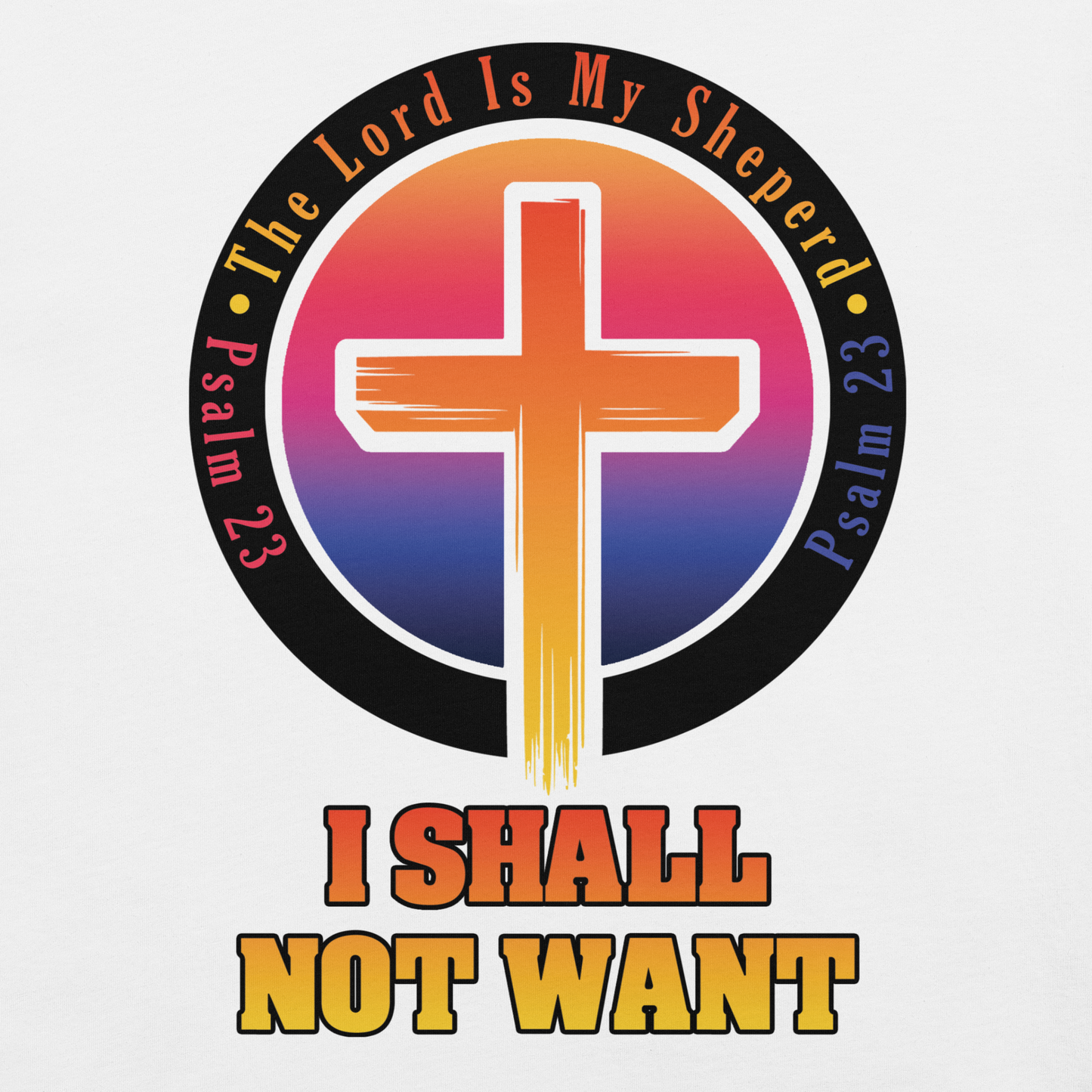 The Lord Is My Sheperd Unisex T-Shirt