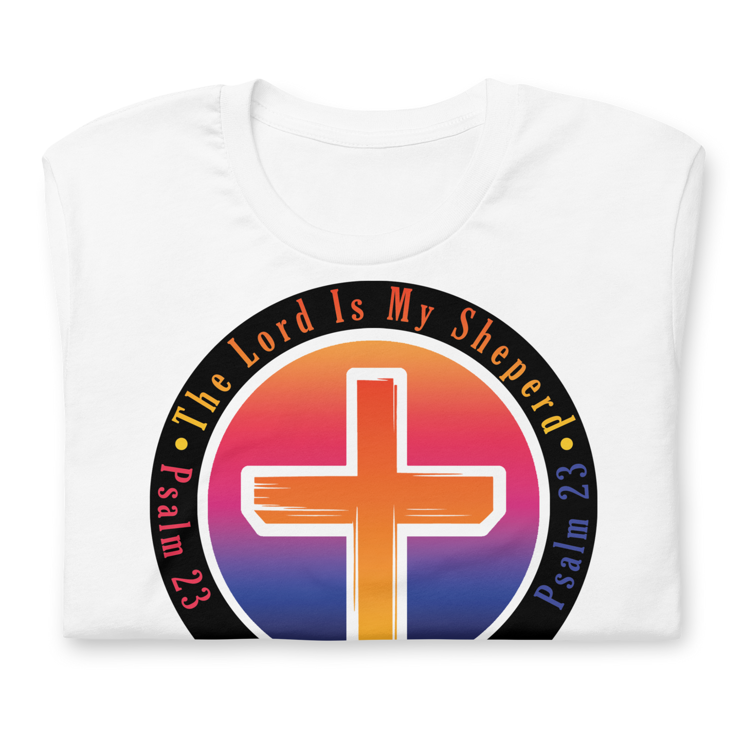 The Lord Is My Sheperd Unisex T-Shirt