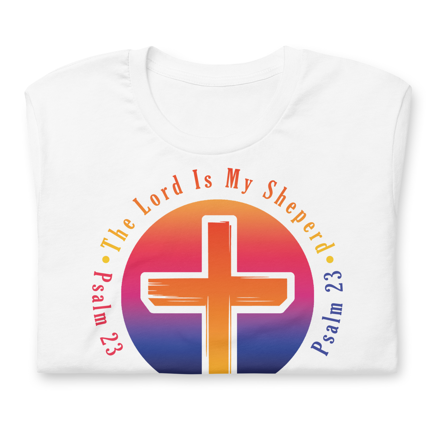The Lord Is My Sheperd Alternative Unisex T-Shirt